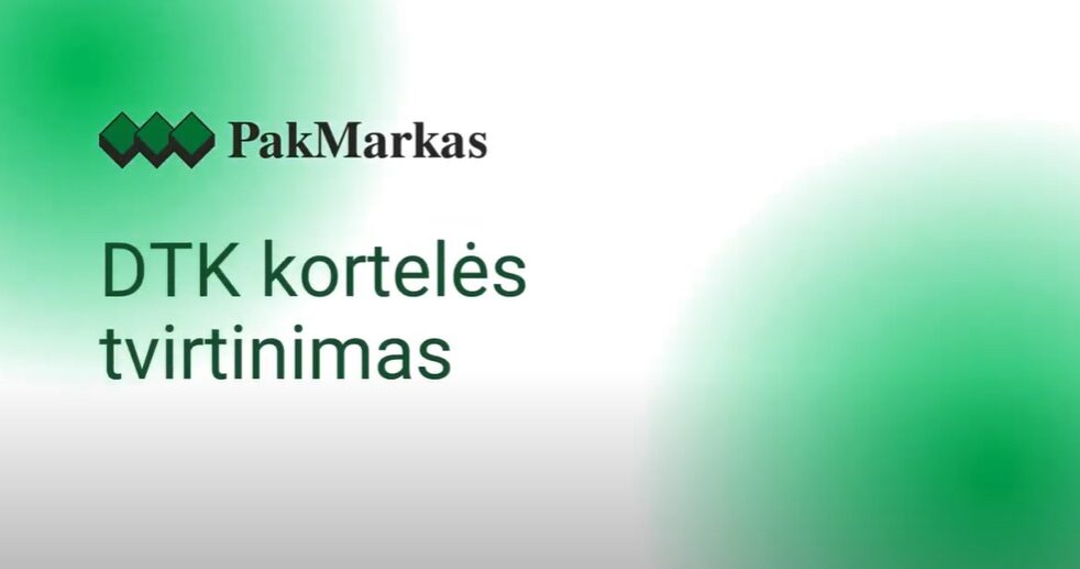 Etikečių užsakymas: DTK tvirtinimas Etikečių užsakymas: DTK tvirtinimas
